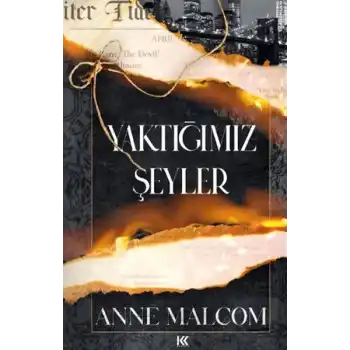 Yaktığımız Şeyler