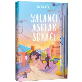 Yalancı Aşklar Sokağı (Ciltli)