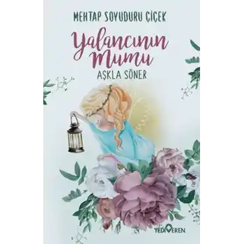 Yalancının Mumu Aşkla Söner