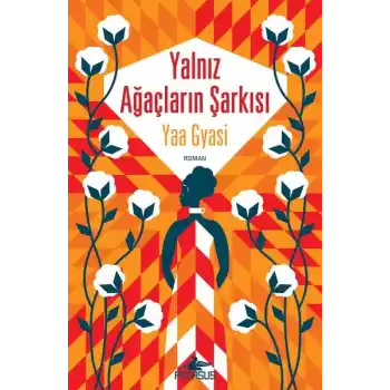 Yalnız Ağaçların Şarkısı