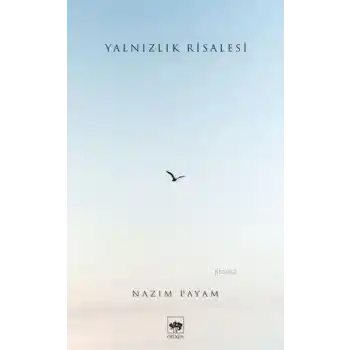 Yalnızlık Risalesi