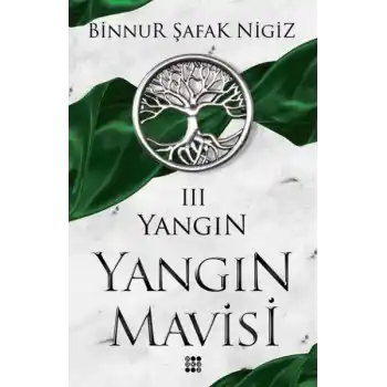Yangın - Yangın Mavisi Serisi 3