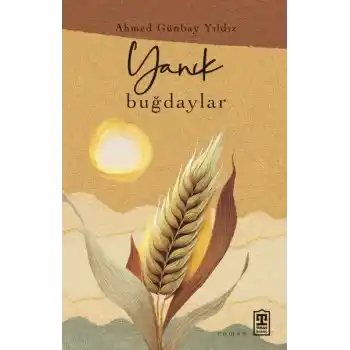 Yanık Buğdaylar