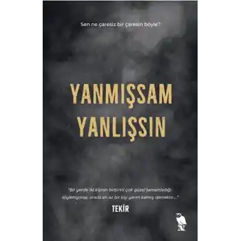 Yanmışsam Yanlışsın