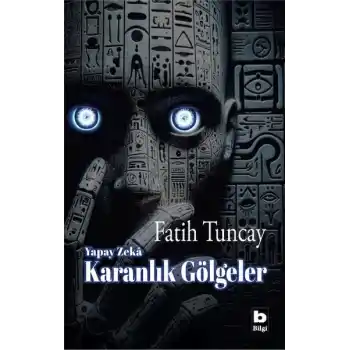 Yapay Zekâ Karanlık Gölgeler