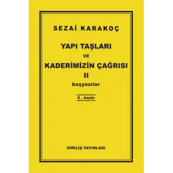 Yapı Taşları ve Kaderimizin Çağrısı 2
