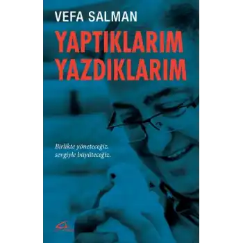 Yaptıklarım Yazdıklarım
