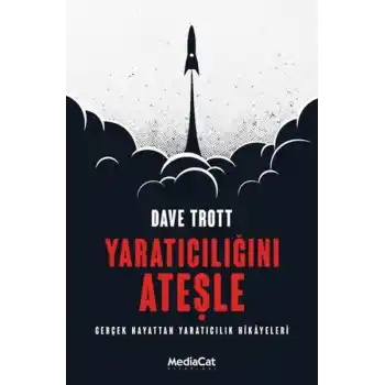 Yaratıcılığını Ateşle