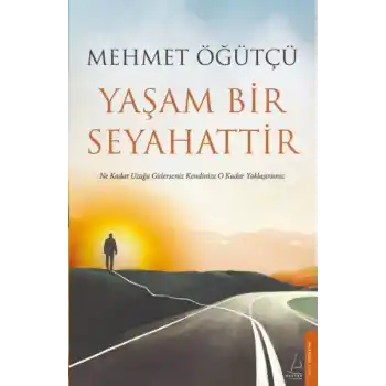 Yaşam Bir Seyahattir