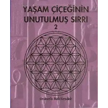 Yaşam Çiçeğinin Unutulmuş Sırrı 2