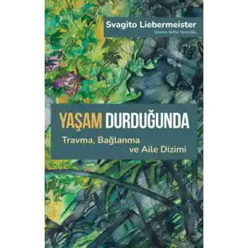 Yaşam Durduğunda