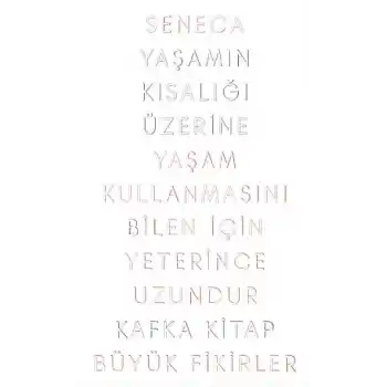 Yaşamın Kısalığı Üzerine