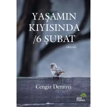 Yaşamın Kıyısında - 6 Şubat