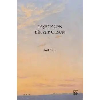 Yaşanacak Bir Yer Olsun