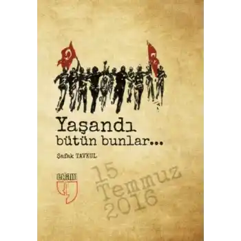 Yaşandı Bütün Bunlar