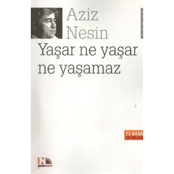 Yaşar Ne Yaşar Ne Yaşamaz