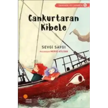 Yasemin ve Lavanta 04 - Cankurtaran Kibele