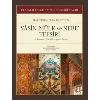 Yasin, Mülk ve Nebe Tefsiri