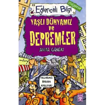 Yaşlı Dünyamız ve Depremler