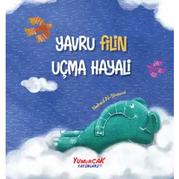 Yavru Filin Uçma Hayali