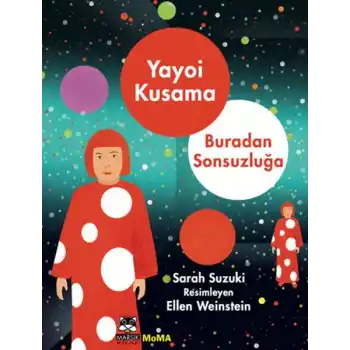 Yayoı Kusama – Buradan Sonsuzluğa