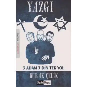 Yazgı 3 Adam 3 Din Tek Yol