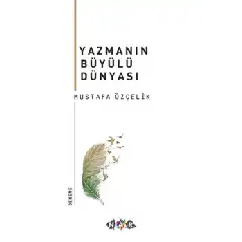 Yazmanın Büyülü Dünyası