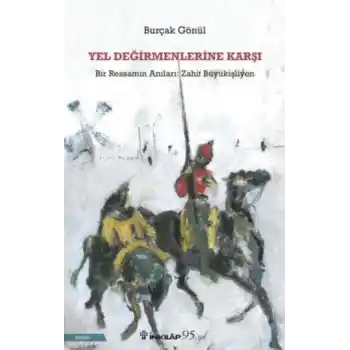 Yel Değirmenlerine Karşı