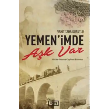 Yemen’imde Aşk Var