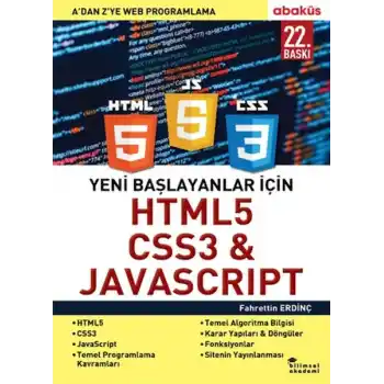 Yeni Başlayanlar İçin HTML5, CSS3 ve Javascript - A ’Dan Z’Ye Web Programlama