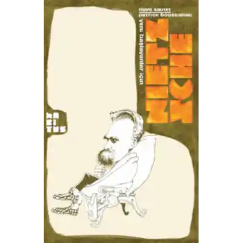 Yeni Başlayanlar İçin Nietzsche