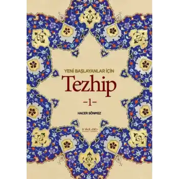 Yeni Başlayanlar İçin Tezhip 1