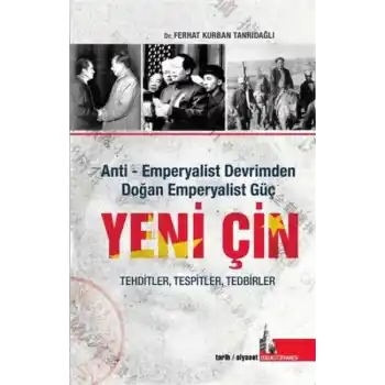 Yeni Çin - Anti Emperyalist Devrimden Doğan Emperyalist Güç