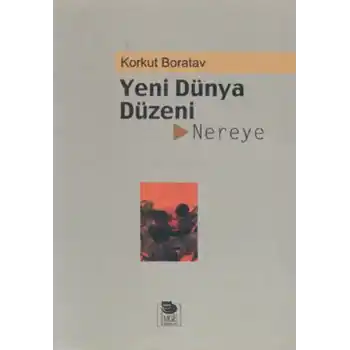 Yeni Dünya Düzeni Nereye