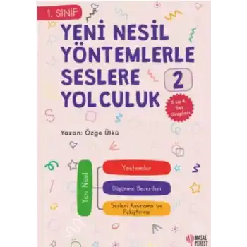 Yeni Nesil Yöntemlerle Seslere Yolculuk 2