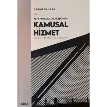 Yeni Paradigmalar Işığında Kamusal Hizmet