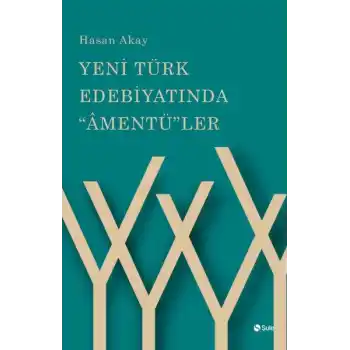 Yeni Türk Edebiyatında Âmentüler