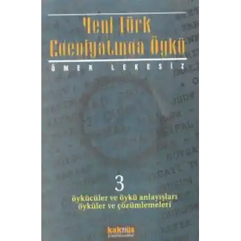 Yeni Türk Edebiyatında Öykü - 3