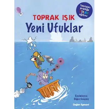 Yeni Ufuklar - Teoriden Pratiğe STEAM Eğitimi