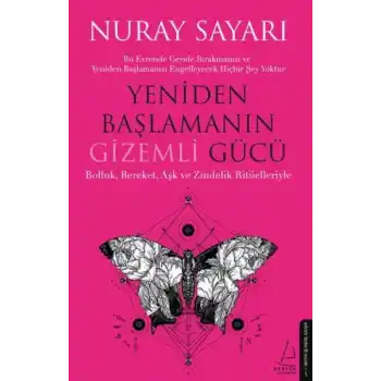 Yeniden Başlamanın Gizemli Gücü