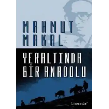 Yeraltında Bir Anadolu