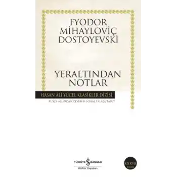 Yeraltından Notlar - Hasan Ali Yücel Klasikleri