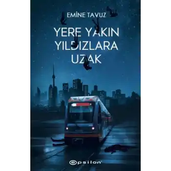 Yere Yakın Yıldızlara Uzak