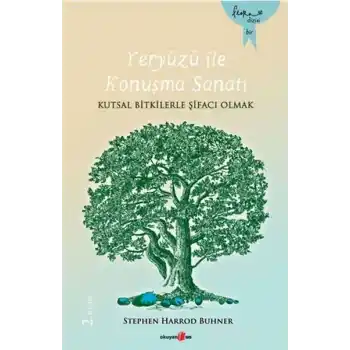 Yeryüzü İle Konuşma Sanatı