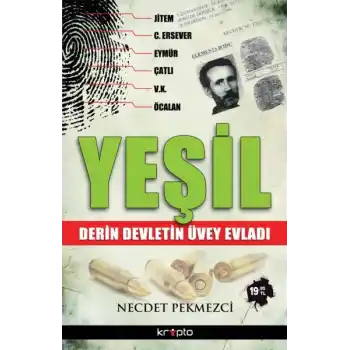 Yeşil  Derin Devletin Üvey Evladı