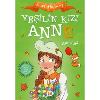 Yeşilin Kızı Anne 2 - Avonlea (Çocuklar İçin)