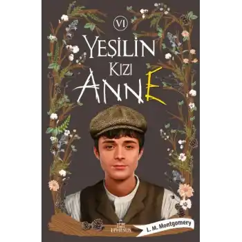 Yeşilin Kızı Anne 6 - Ciltli