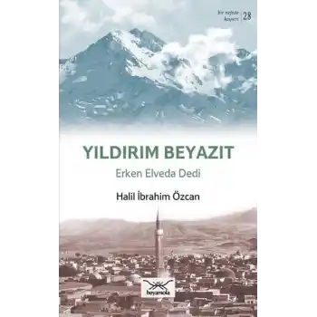 Yıldırım Beyazıt - Erken Elveda Dedi
