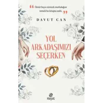 Yol Arkadaşımızı Seçerken