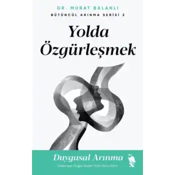 Yolda Özgürleşmek